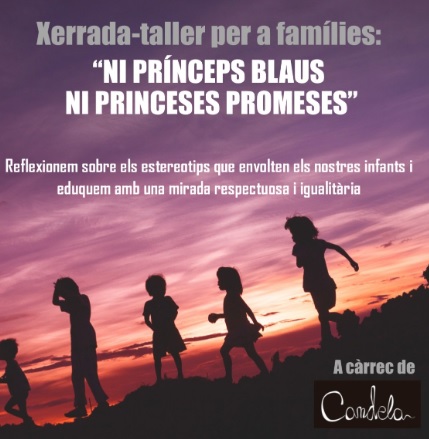 El taller “Ni prínceps blaus ni princeses promeses” convoca més de 20 famílies per reflexionar sobre coeducació